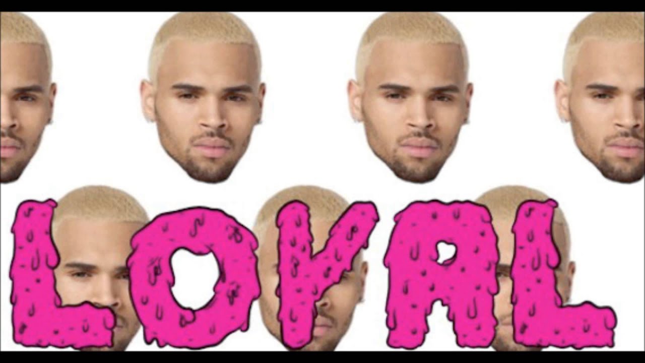 Chris Brown Loyal Video Download - dwnloadss